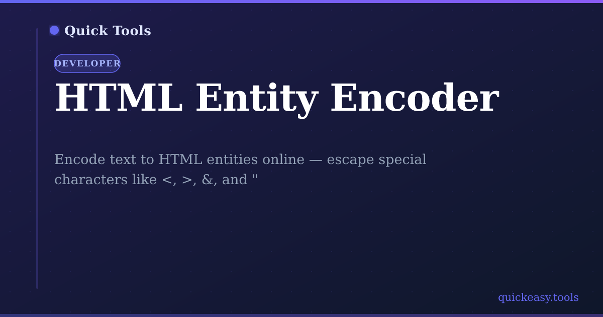 HTML Entity Encode Online — Quick Tools